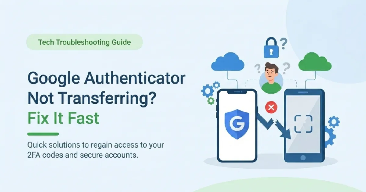 Google Authenticator not working on new phone